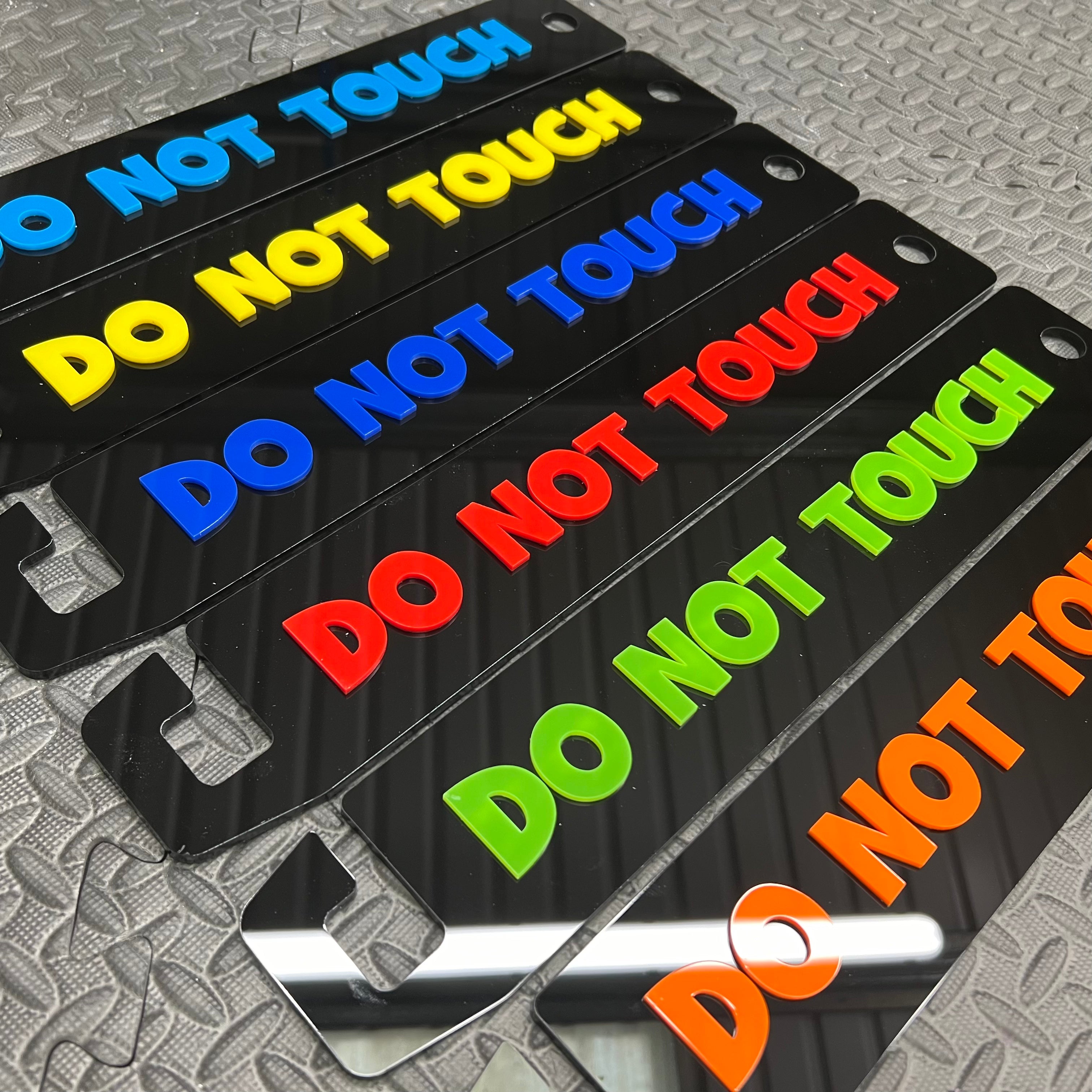 Universal Bonnet Prop - Do Not Touch (4D Acrylic)